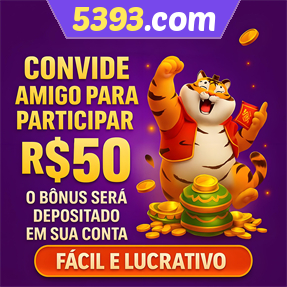 5393.com Indique amigos para receber um bônus